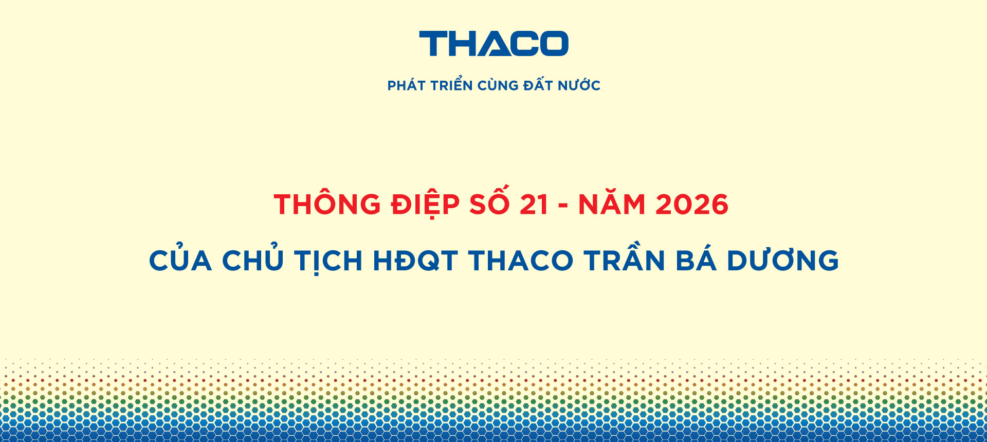 Thông điệp số 21 - năm 2026 của Chủ tịch HĐQT THACO Trần Bá Dương