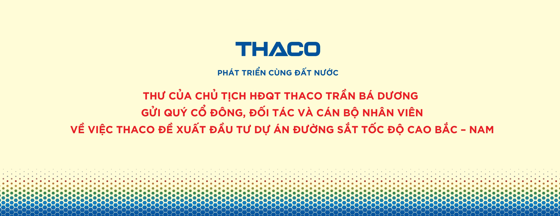 Ban Truyền thông trân trọng chia sẻ Thư của Chủ tịch HĐQT THACO Trần Bá Dương gửi Quý cổ đông, đối t...